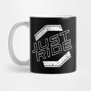 Just Ride Mug